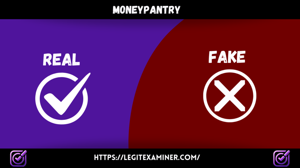 A split thumbnail for MoneyPantry with a purple section labeled "Real" featuring a white checkmark and a red section labeled "Fake" with a white cross symbol. The Legit Examiner website link is displayed at the bottom.
